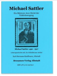 Cover: Michael Sattler – Ein Märtyrer Jesu Christi der Täuferbewegung (Karl-Hermann Kauffmann)